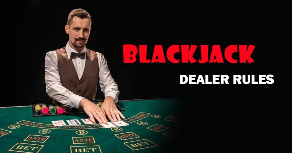 Blackjack Dealer Rules