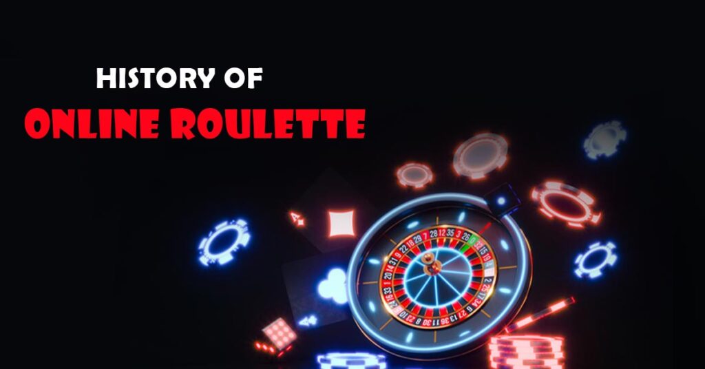 History of Online Roulette
