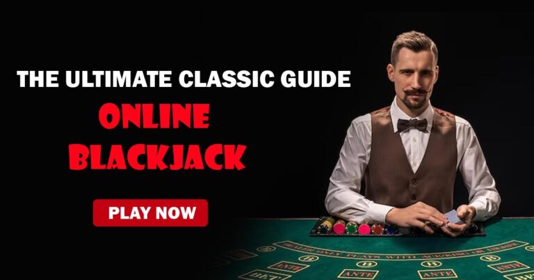  Online Blackjack The Ultimate Classic Guide