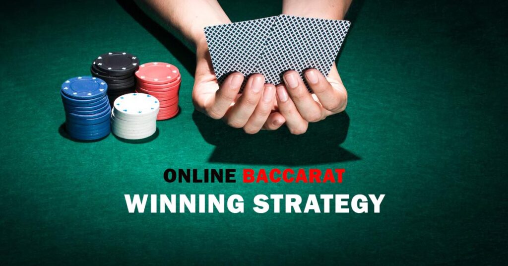 Top Baccarat Winning Strategy: Elevate Your Game in Online Baccarat