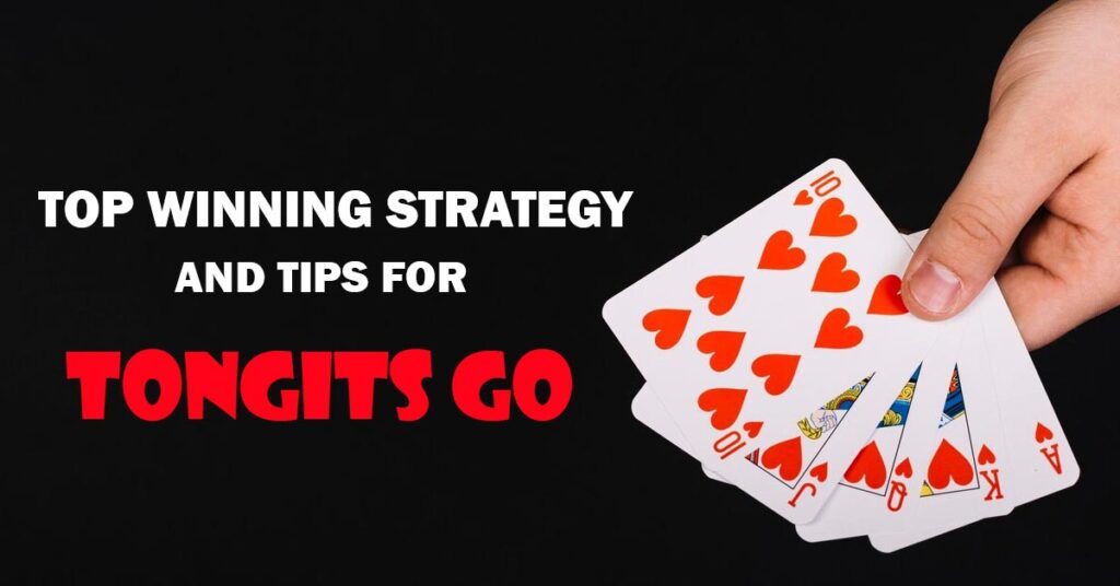 Top Winning Strategy and Tips for Tongits Go 