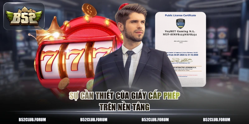 Sự cần thiết của giấy cấp phép trên nền tảng 